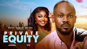 Private Equity (2026) – Nollywood Movie