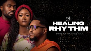 The Healing Rhythm (2026) – Nollywood Movie