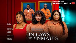 In-laws And Inmates (2026) – Nollywood Movie